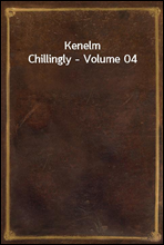 Kenelm Chillingly - Volume 04