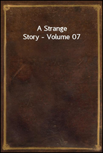 A Strange Story - Volume 07