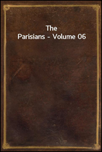 The Parisians - Volume 06