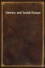 Literary and Social Essays