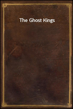 The Ghost Kings