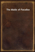 The Maids of Paradise