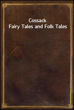 Cossack Fairy Tales and Folk Tales