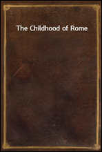 The Childhood of Rome