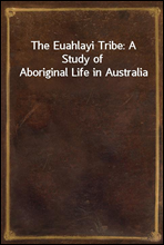 The Euahlayi Tribe