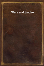 Wars and Empire