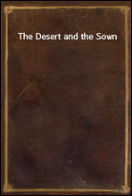 The Desert and the Sown