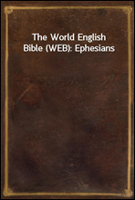 The World English Bible (WEB)