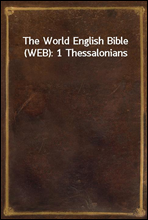 The World English Bible (WEB)