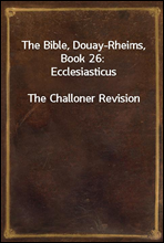 The Bible, Douay-Rheims, Book 26