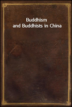 Buddhism and Buddhists in China