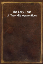 The Lazy Tour of Two Idle Apprentices