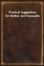 Practical Suggestions for Mother and Housewife