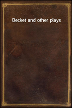 Becket and other plays