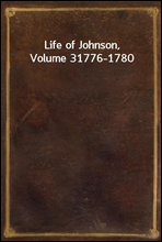 Life of Johnson, Volume 3
1776-1780