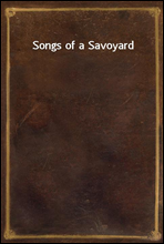 Songs of a Savoyard