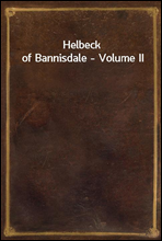 Helbeck of Bannisdale - Volume II