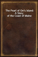 The Pearl of Orr's Island